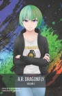 A.R. Dragonfly Vol. 1 Cover Image