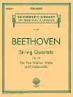 String Quartets, Op. 18: Schirmer Library of Classics Volume 1808 By Ludwig Van Beethoven (Composer) Cover Image