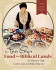 Helen Corey's Food From Biblical Lands: A Culinary Trip to the Land of Bible History By Helen Corey Cover Image