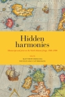 Hidden Harmonies: Manuscript and Print on the North Atlantic Fringe, 1500–1900 (Bibliotheca Arnamagnæana #54) By Matthew James Driscoll (Editor), Nioclás Mac Cathmhaoil (Editor) Cover Image