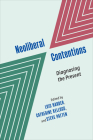 Neoliberal Contentions: Diagnosing the Present By Lois Harder (Editor), Catherine Kellogg (Editor), Steve Patten (Editor) Cover Image