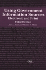 Using Government Information Sources: Electronic and Print Third Edition By Jean L. Sears, Marilyn K. Moody Cover Image