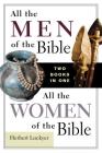 All the Men of the Bible/All the Women of the Bible By Herbert Lockyer Cover Image