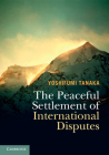 The Peaceful Settlement of International Disputes Cover Image