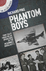 Phantom Boys: True Tales from UK Operators of the McDonnell Douglas F-4 Cover Image