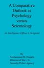 A Comparative Outlook at Psychology Versus Scientology By Mohammed M. Hunafa Cover Image