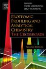 Proteomic Profiling and Analytical Chemistry: The Crossroads By Pawel Ciborowski (Editor), Jerzy Silberring (Editor) Cover Image