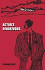 Actor's Rendezvous By Richard Pines Cover Image