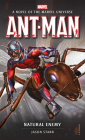 Ant-Man: Natural Enemy: A Novel of the Marvel Universe (Marvel Novels #5) By Jason Starr Cover Image