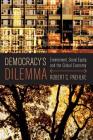 Democracy's Dilemma: Environment, Social Equity, and the Global Economy By Robert C. Paehlke Cover Image