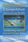 BACKSTROKE Competitive Swimming Drills: Containing over 65 BACKSTROKE drills Cover Image