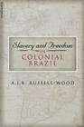 Slavery and Freedom in Colonial Brazil Cover Image