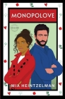 Monopolove By Mia Heintzelman Cover Image