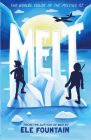 Melt: A breathless adventure story of courage and survival in a warming climate By Ele Fountain Cover Image