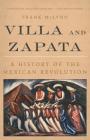 Villa and Zapata: A History of the Mexican Revolution By Frank McLynn Cover Image