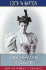 A Backward Glance (Esprios Classics) By Edith Wharton Cover Image