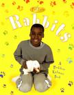 Rabbits (Pet Care (Crabtree)) By Kelley MacAulay, Bobbie Kalman Cover Image