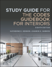 Study Guide for the Codes Guidebook for Interiors By Katherine E. Kennon, Sharon K. Harmon Cover Image