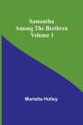 Samantha among the Brethren Volume 1 Cover Image