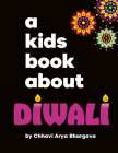 A Kids Book About Diwali By Chhavi Arya Bhargava Cover Image