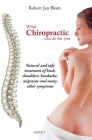 What chiropractic can do for you By Robert Jan Blom Cover Image