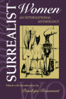 Surrealist Women: An International Anthology (Surrealist Revolution Series) By Penelope Rosemont (Editor) Cover Image