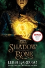 Shadow and Bone (The Shadow and Bone Trilogy #1) By Leigh Bardugo Cover Image