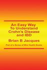 An Easy Way To Understand Crohn's Disease and IBD Cover Image