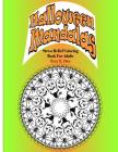 Halloween Mandalas Adult Coloring Book and Tranquil Stress Relief By Dean R. Giles Cover Image