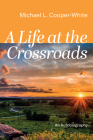 A Life at the Crossroads: An Autobiography Cover Image