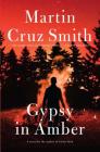 Gypsy in Amber (Roman Grey Novels) By Martin Cruz Smith Cover Image