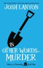 In Other Words... Murder: Holmes & Moriarity 4 By Josh Lanyon Cover Image