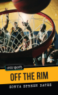 Off the Rim (Orca Sports) By Sonya Spreen Bates Cover Image
