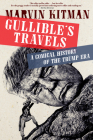 Gullible's Travels: A Comical History of the Trump Era Cover Image