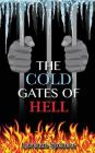 The Cold Gates of Hell By Lorenzo Spencer Cover Image
