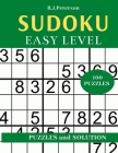 100 Puzzles Sudoku Easy: 100 easy sudoku puzzles: big print sudoku puzzle games, adult sudoku books with answers By B. J. Peterson Cover Image