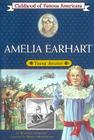 Amelia Earhart: Young Aviator (Childhood of Famous Americans) By Beatrice Gormley, Meryl Henderson (Illustrator) Cover Image