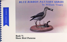 Blue Ribbon Pattern Series: Shore Bird Patterns By William Veasey Cover Image
