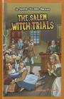 The Salem Witch Trials (JR. Graphic Colonial America) By Alan Smith Cover Image