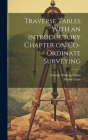 Traverse Tables With an Introductory Chapter on Co-ordinate Surveying By Henry Louis, George William Caunt Cover Image