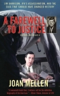 A Farewell to Justice: Jim Garrison, JFK's Assassination, and the Case That Should Have Changed History Cover Image