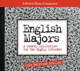 English Majors: A Comedy Collection for the Highly Literate Cover Image