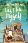 Lies I Tell Myself By Beth Vrabel Cover Image