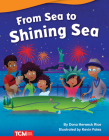 From Sea to Shining Sea (Literary Text) By Dona Herweck Rice, Kevin Fales (Illustrator) Cover Image
