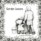 Garden Lessons By Jennifer Latham Robinson Cover Image