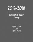 2018 - 2019 Financial Year Diary: April 2018 - April 2019 - 8.5x11 - Week on a Page By Charlotte George, Ferneva Books Cover Image