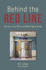 Behind the Red Line: Horrors of an OR You'd Rather Never Know Cover Image