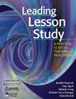 Leading Lesson Study: A Practical Guide for Teachers and Facilitators By Jennifer Stepanek, Gary Appel, Melinda Leong Cover Image