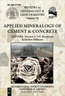 Applied Mineralogy of Cement & Concrete (Reviews in Mineralogy & Geochemistry #74) By Maarten a. T. M. Broekmans (Editor), Herbert Pöllmann (Editor) Cover Image