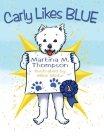 Carly Likes Blue By Martina M. Thompson Cover Image